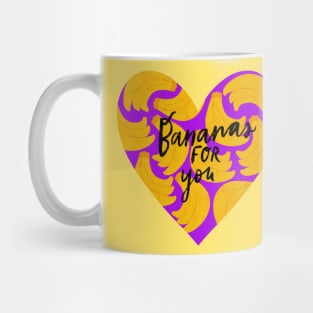 Bananas for you Mug